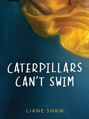 cover image of Caterpillars Can't Swim
